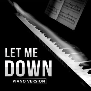 Let Me Down (Tribute to Jorja Smith) [Piano Version]