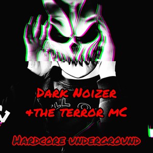 Hardcore Underground (feat. The Terror MC)