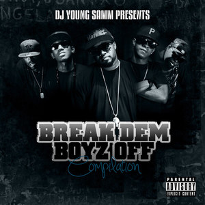 Break Dem Boyz Off (Explicit)