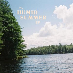 The Humid Summer (Explicit)