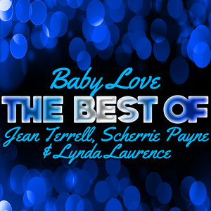 Baby Love - The Best of Jean Terrell, Scherrie Payne & Lynda Laurence