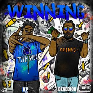 Winnin (feat. Young Benedick) [Explicit]