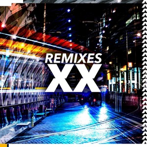 Remixes XX