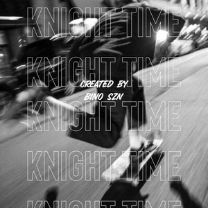 KNIGHT TIME (Explicit)