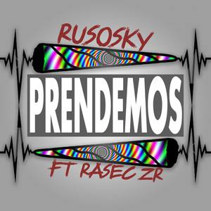 Prendemos(feat. Rasec ZR)