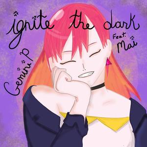 Ignite The Dark (feat. Mai SynthV)