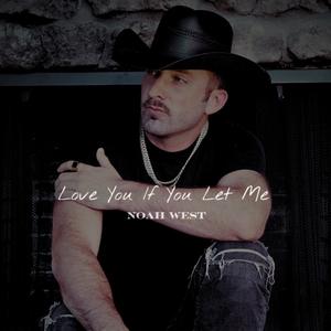 Love You If You Let Me