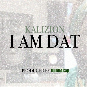 I Am Dat (Explicit)