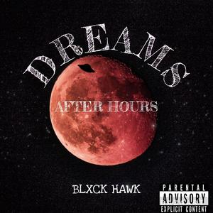 DREAMS: AFTER HOURS (Explicit)