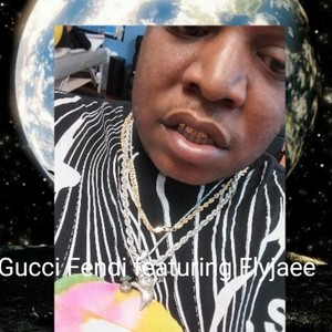 Gucci Fendi (Explicit)