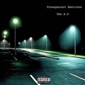 Transparent Emotions The E.P (Explicit)