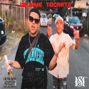 Dejame tocarte (feat. Milla ls) (Explicit)