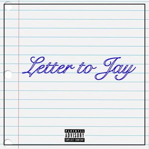 Letter To Jay (Explicit)