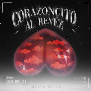Corazoncito Al Revez (feat. El Marciano Rojo)