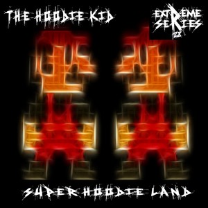 Super Hoodie Land (Original Mix)