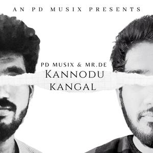 Kannodu Kangal (feat. Mr.De)