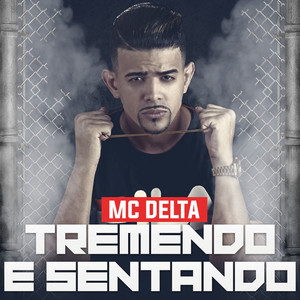 Tremendo e Sentando(feat. MC Kevin o Chris)