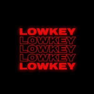 Low Key (Explicit)