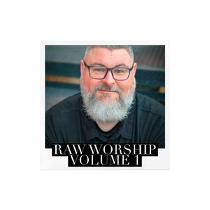 Raw Worship Volume 1