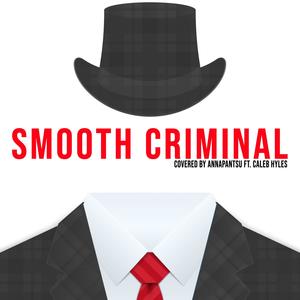 Smooth Criminal(feat. Caleb Hyles)