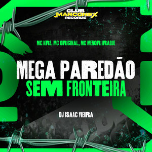 Mega Paredão Sem Fronteira (Explicit)