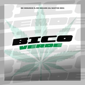 Bico Verde (Explicit)