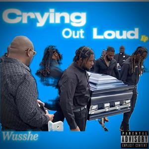 Crying Out Loud Ep (Explicit)