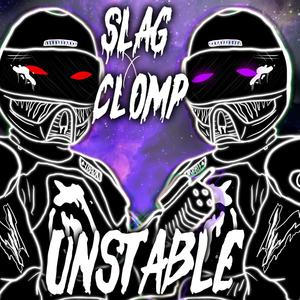 UNSTABLE (feat. CLOMP)