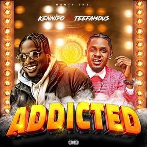 Addicted (feat. TeeFamous)