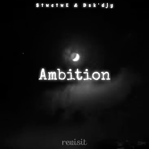 Ambition (Revisit Version)