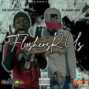 Flushers R' Us (feat. JTB ShyGuy) (Explicit)
