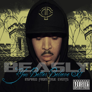 You Better Believe It (Inspired from True Events) [Explicit]