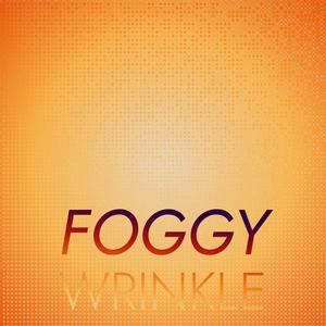 Foggy Wrinkle