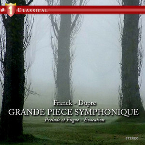 Six Pièces pour Orgue (1868) - II. Grande Pièce Symphonique in F-Sharp Minor, Op. 17