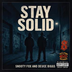Stay Solid (feat. Deuce Biggs) (Explicit)