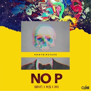 No P (feat. Dboi & Beatsbyjay)