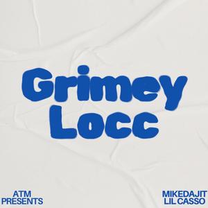 Grimey Locc (Explicit)