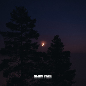 Slow pace