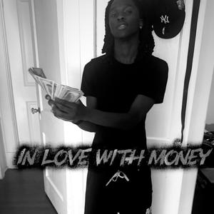 In Love wit money (Explicit)