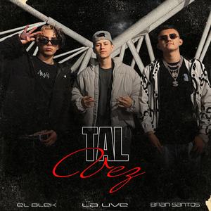 TAL VEZ (Explicit)