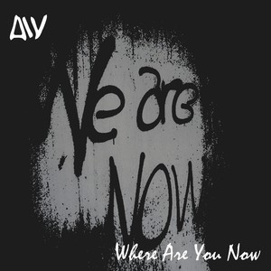 Where Are You Now