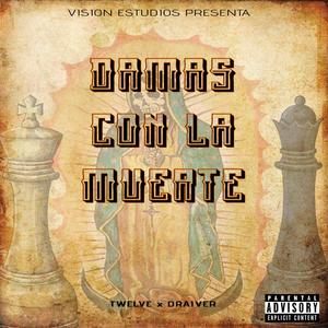 Damas con la Muerte (feat. Draiver)