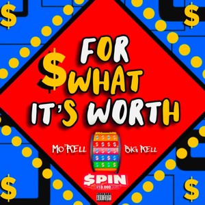 For What Its Worth(feat. Big Rell) (Explicit)