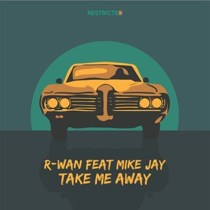 Take Me Away(feat. Mike Jay)