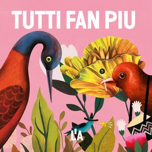 Tutti Fan Piu