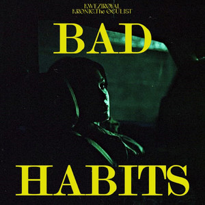 Bad Habbits (Explicit)