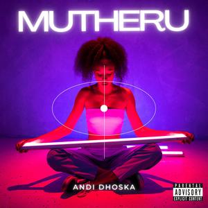 Mutheru (Explicit)