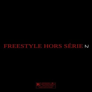 Freestyle Hors Série 2 (Explicit)