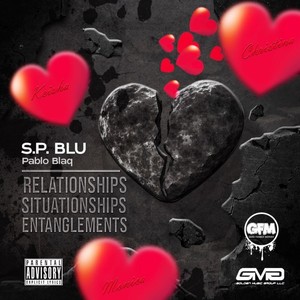 Relationships Situationships Entanglements (Explicit)