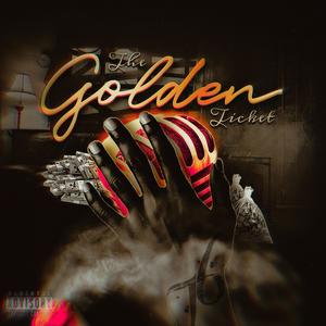 The Golden Ticket : Black Edition (Explicit)